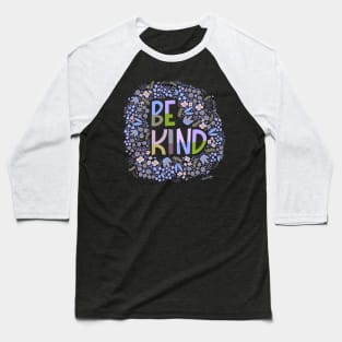 Be kind, floral Baseball T-Shirt